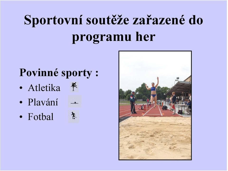 her Povinné sporty :