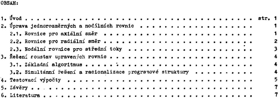 Řešení foustav upravených rovnic 4 3.1. Základní algoritmus...'. 4 3.2.