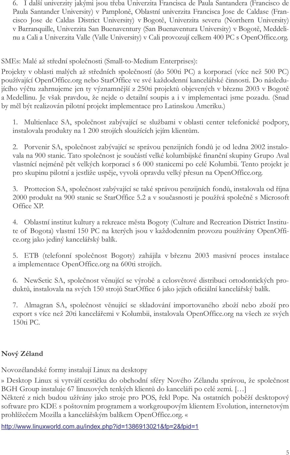 (Valle University) v Cali provozují celkem 400 PC s OpenOffice.org.