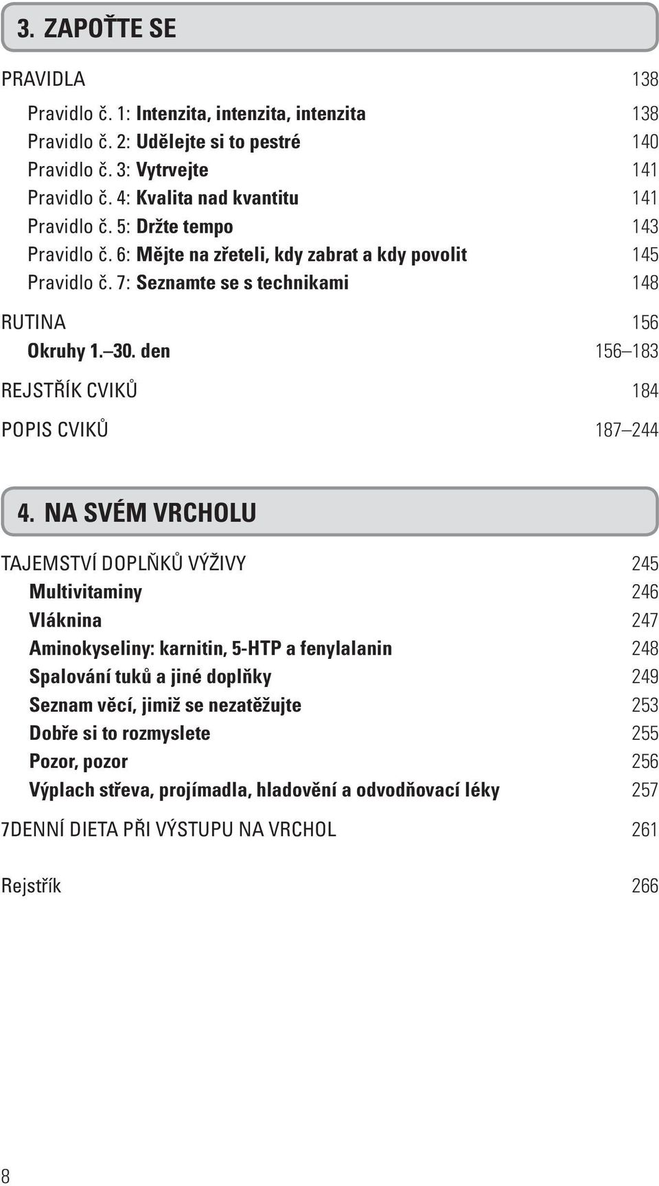 den 156 183 REJSTŘÍK CVIKŮ 184 POPIS CVIKŮ 187 244 4.