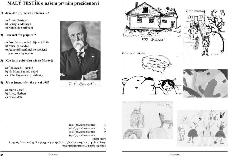 Na Moravě nikdy nebyl c) Dolní Bojanovice, Prušánky 4) Jak se jmenovaly jeho první děti?