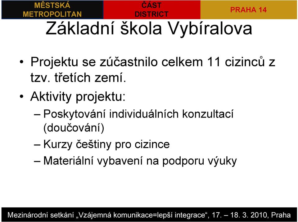 Aktivity projektu: Poskytování individuálních