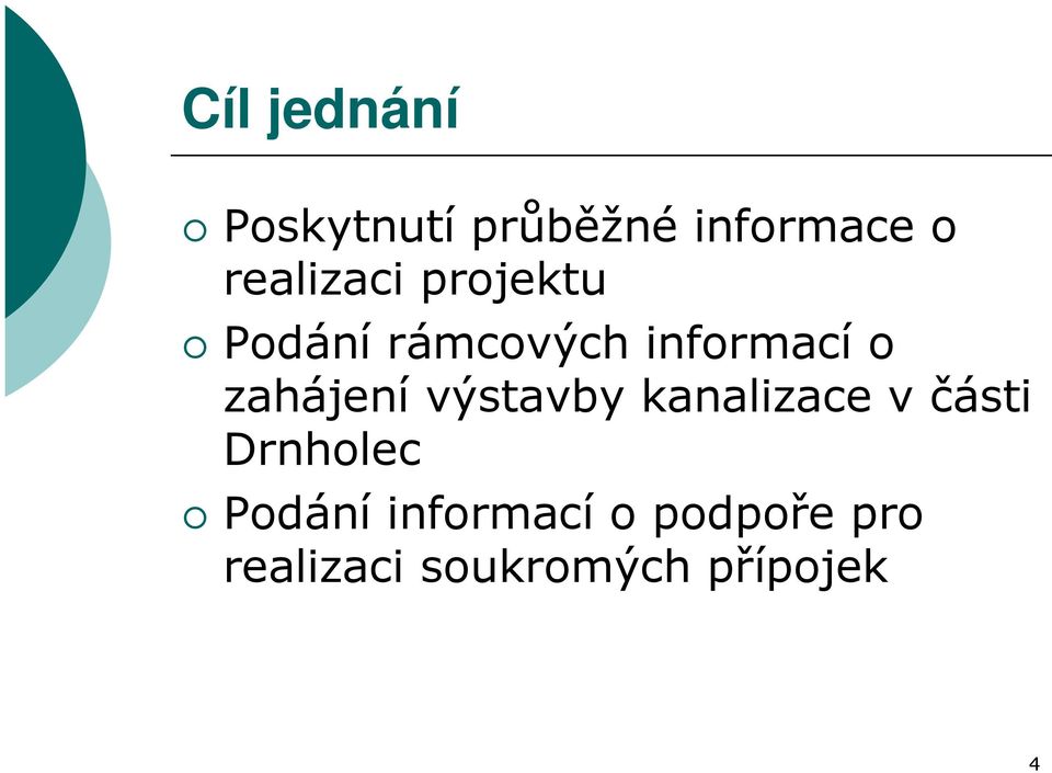 zahájení výstavby kanalizace v části Drnholec