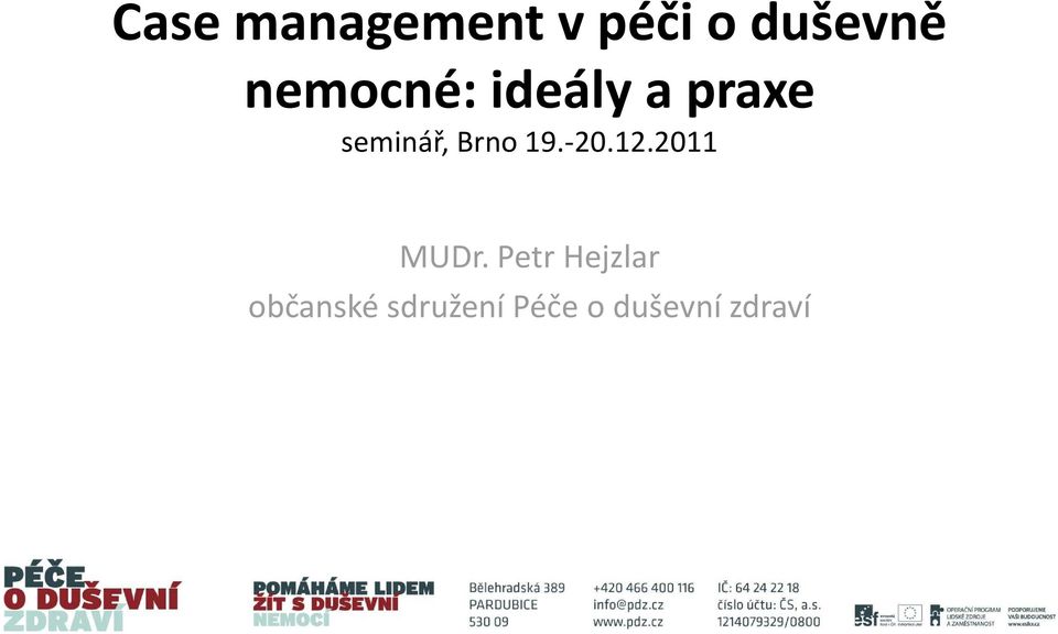 Brno 19.-20.12.2011 MUDr.
