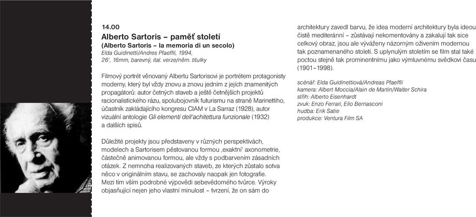 projektů racionalistického rázu, spolubojovník futurismu na straně Marinettiho, účastník zakládajícího kongresu CIAM v La Sarraz (1928), autor vizuální antologie Gli elementi dell achitettura