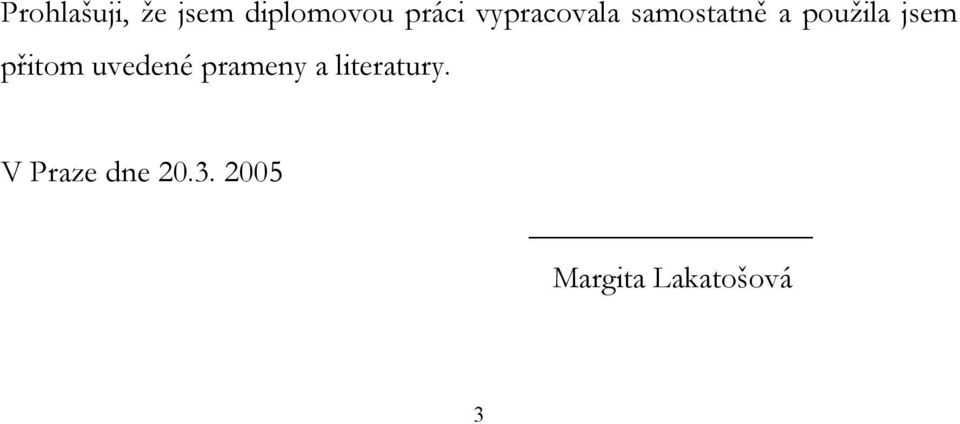 přitom uvedené prameny a literatury.