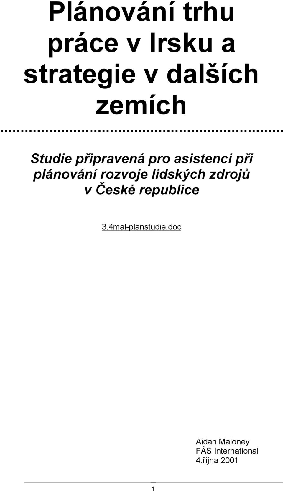 rozvoje lidských zdrojů v České republice 3.