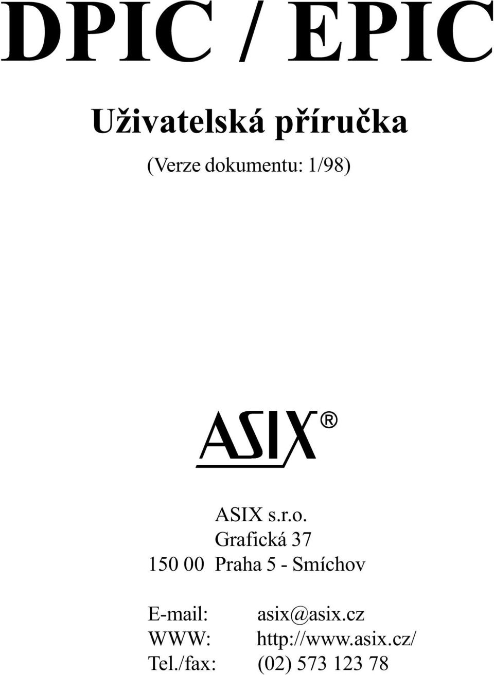 150 00 Praha 5 - Smíchov E-mai: asix@asix.