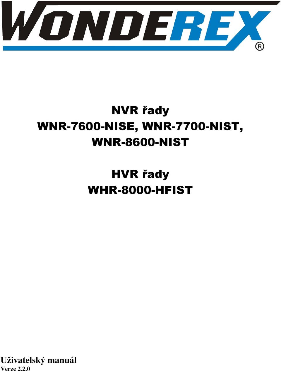 WNR-8600-NIST HVR řady