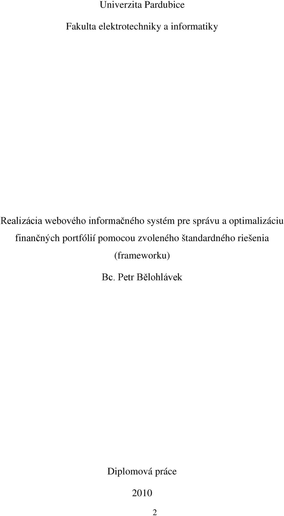 optimalizáciu finančných portfólií pomocou zvoleného