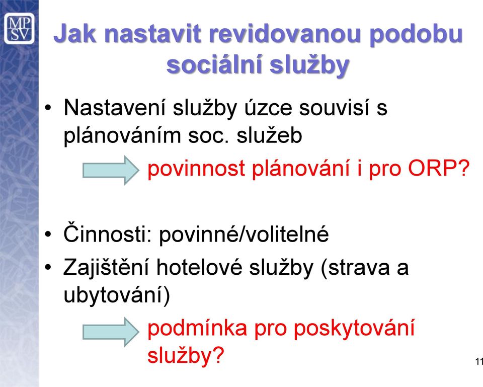 služeb povinnost plánování i pro ORP?