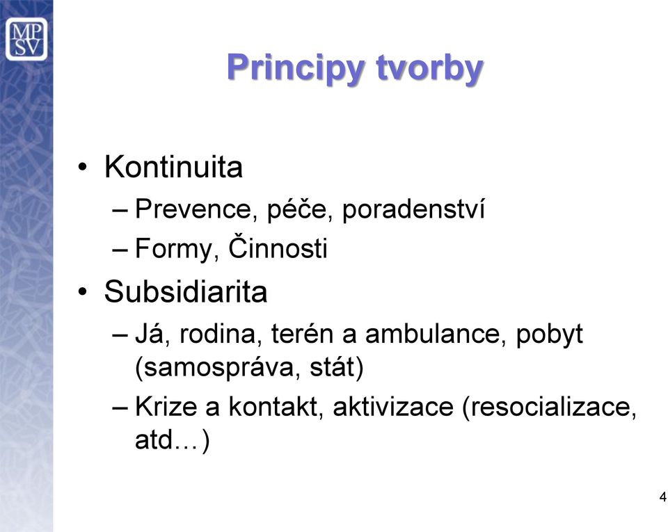 rodina, terén a ambulance, pobyt (samospráva,