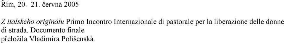 Incontro Internazionale di pastorale per la