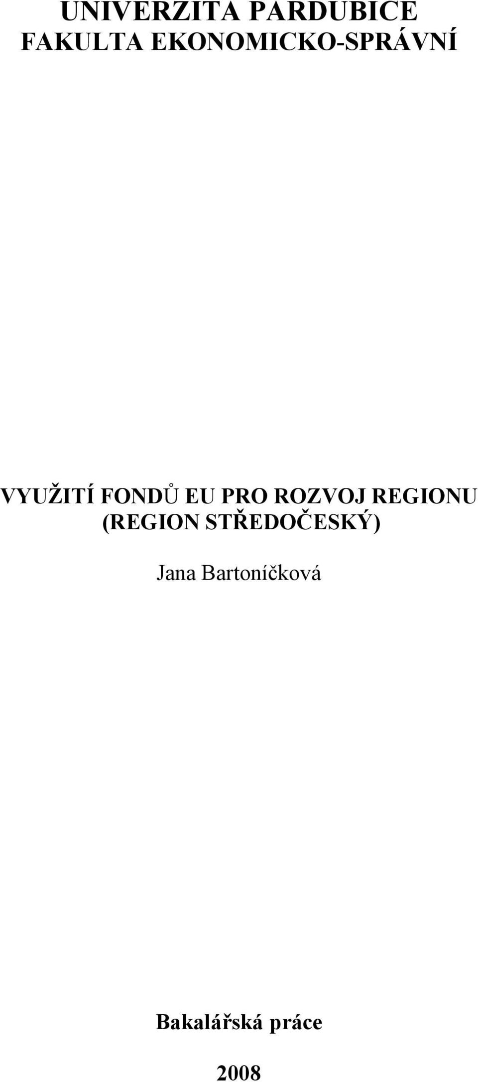 PRO ROZVOJ REGIONU (REGION