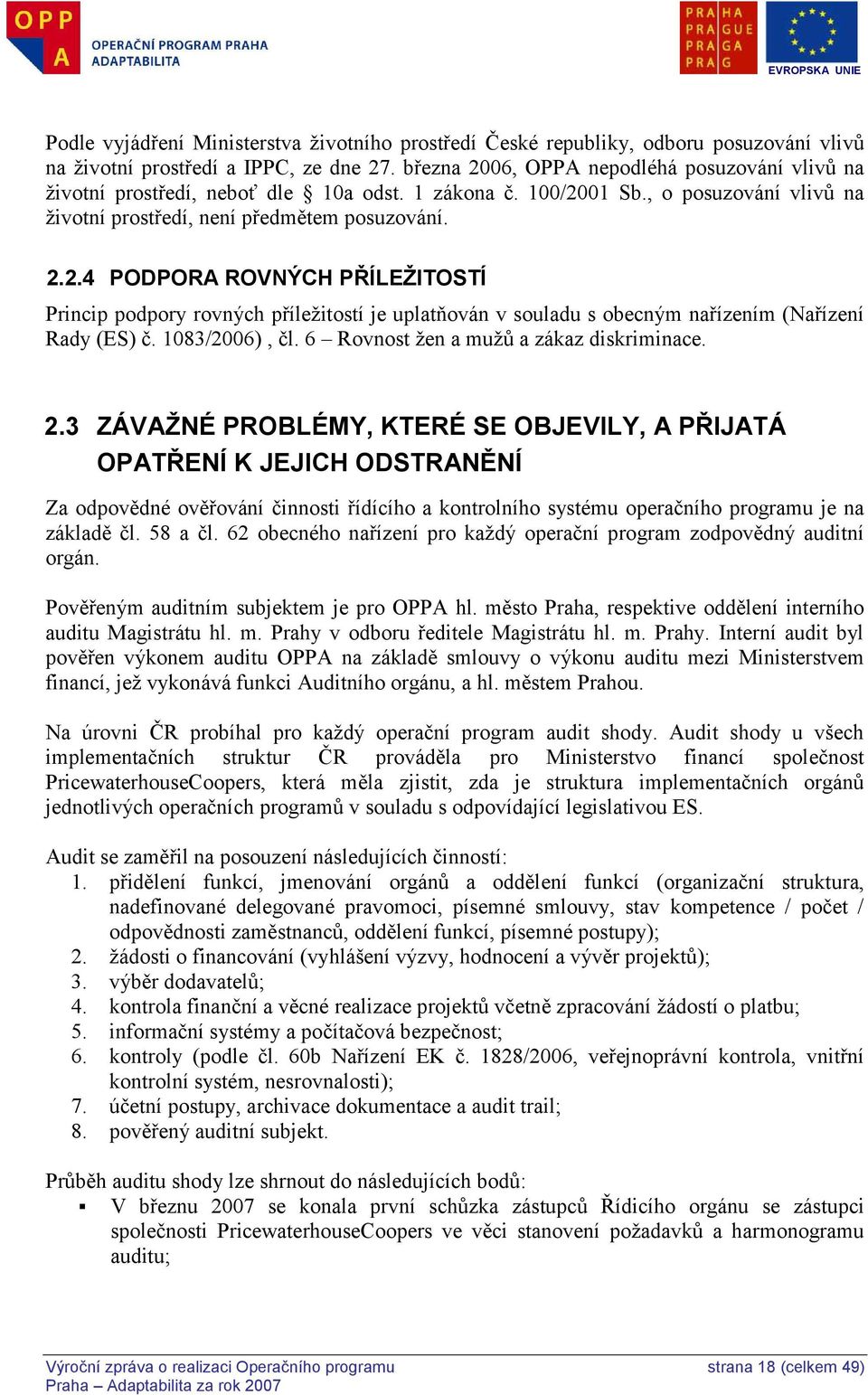 1083/2006), čl. 6 Rovnost ţen a muţů a zákaz diskriminace. 2.