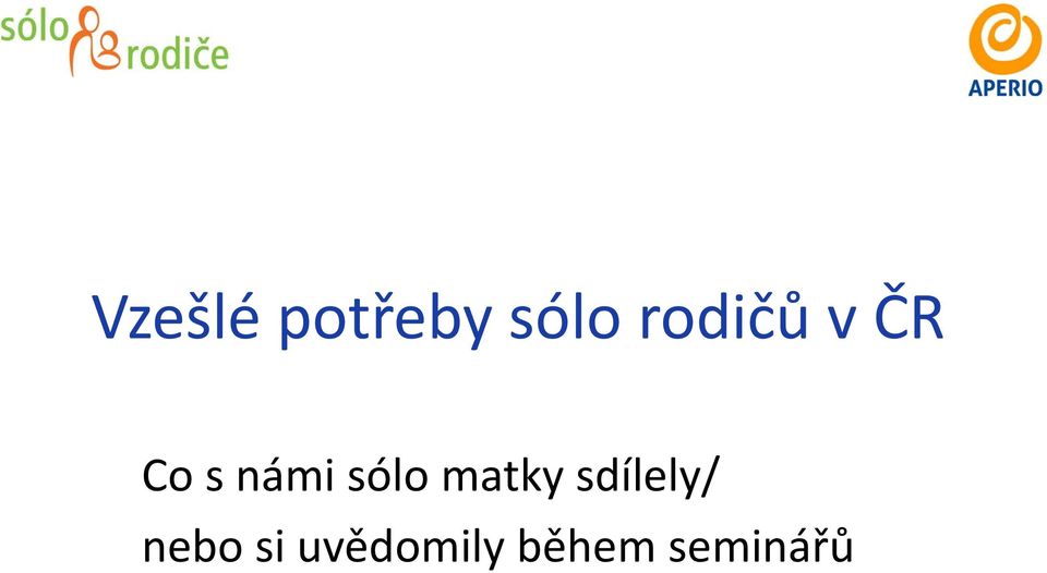 sólo matky sdílely/