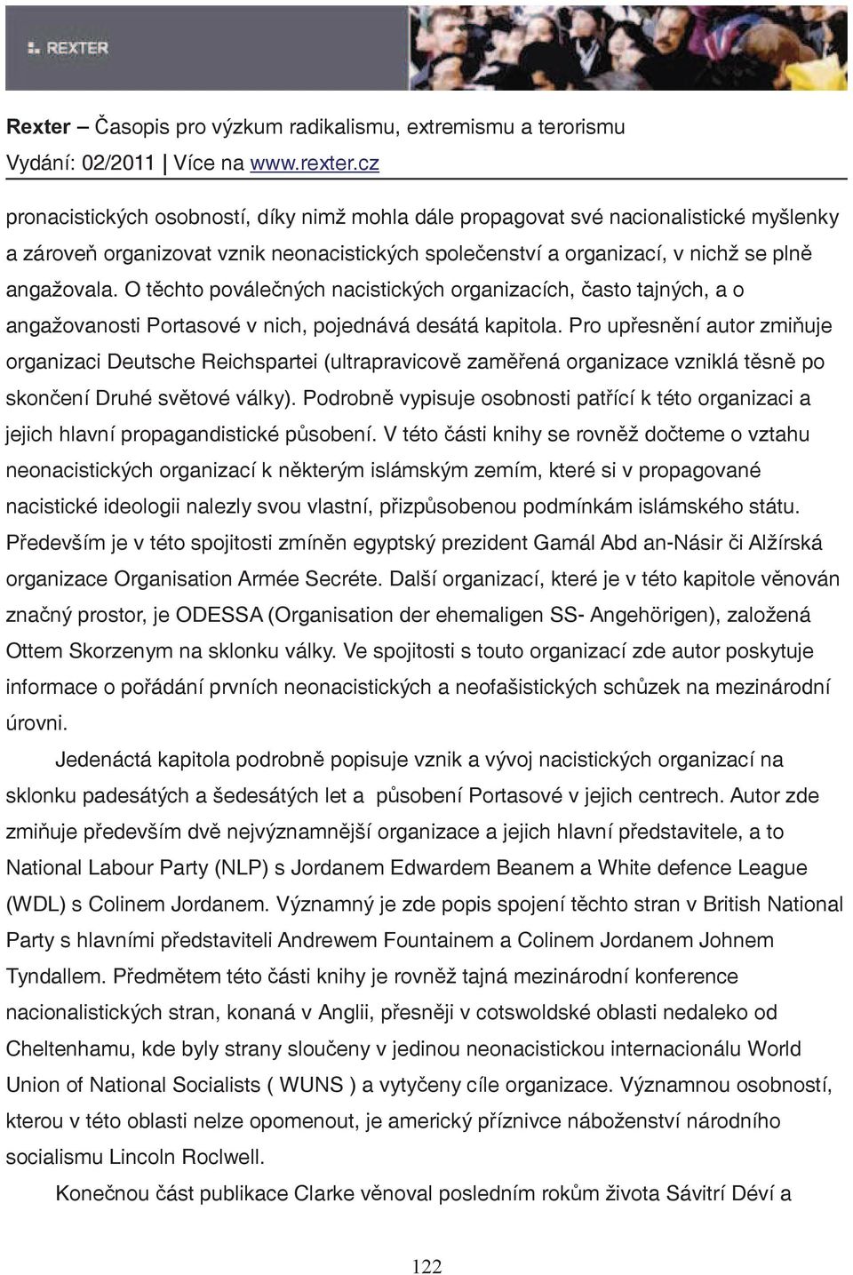 Pro upesnní autor zmiuje organizaci Deutsche Reichspartei (ultrapravicov zamená organizace vzniklá tsn po skonení Druhé svtové války).