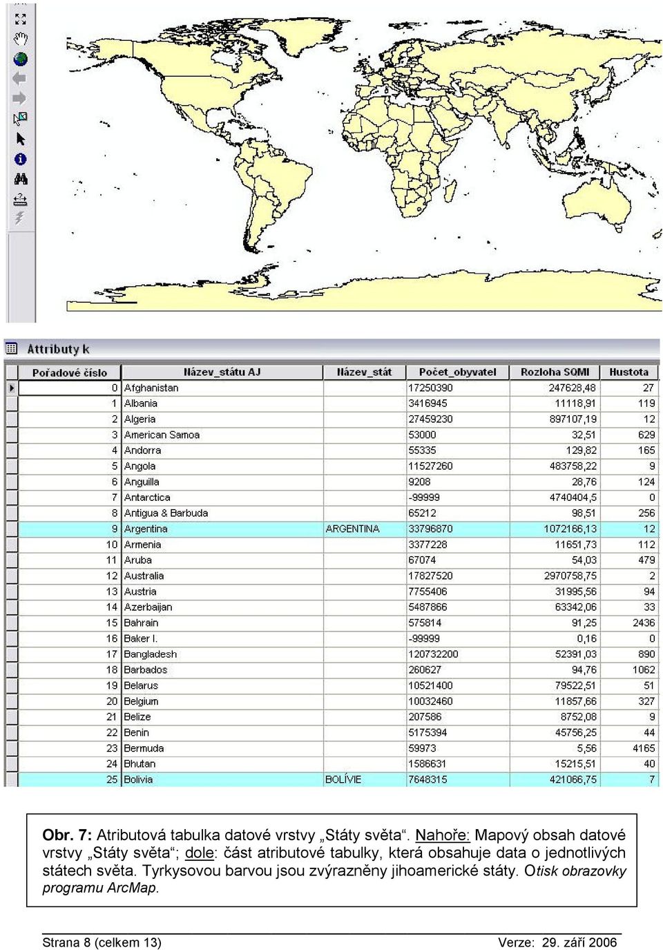tabulky, která obsahuje data o jednotlivých státech světa.