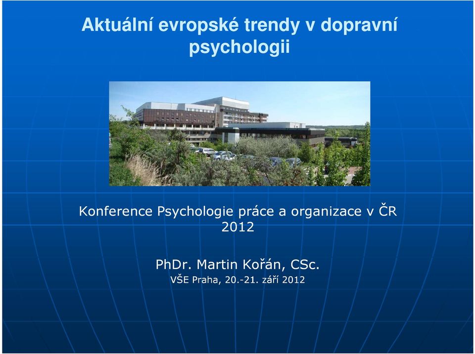 práce a organizace v ČR 2012 PhDr.