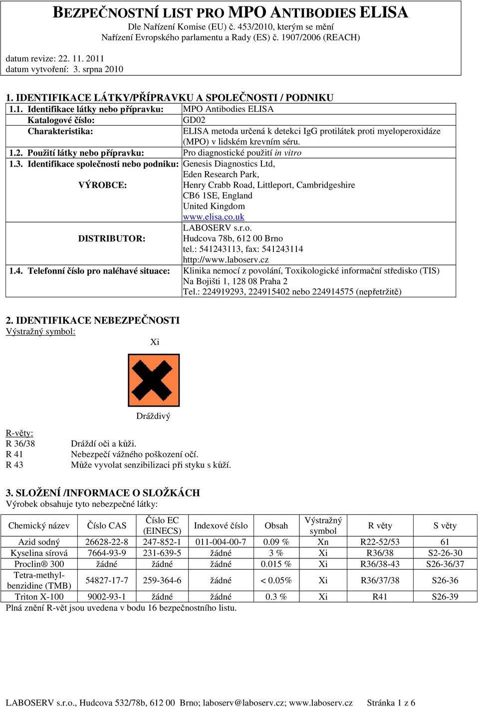 1.2. Použití látky nebo přípravku: Pro diagnostické použití in vitro 1.3.