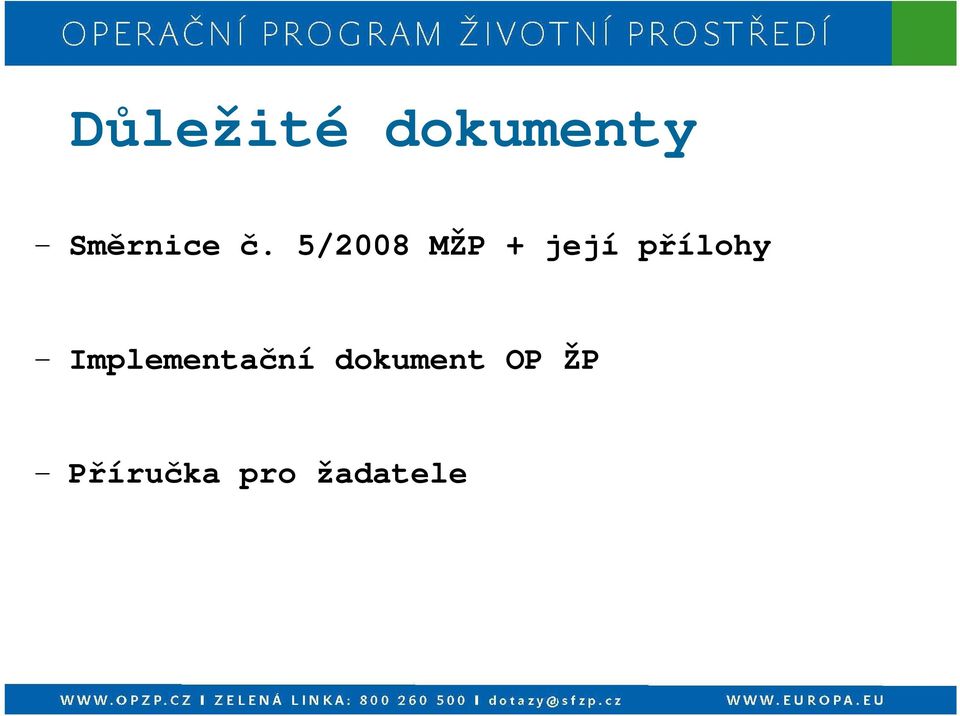 5/2008 MŽP + její přílohy -