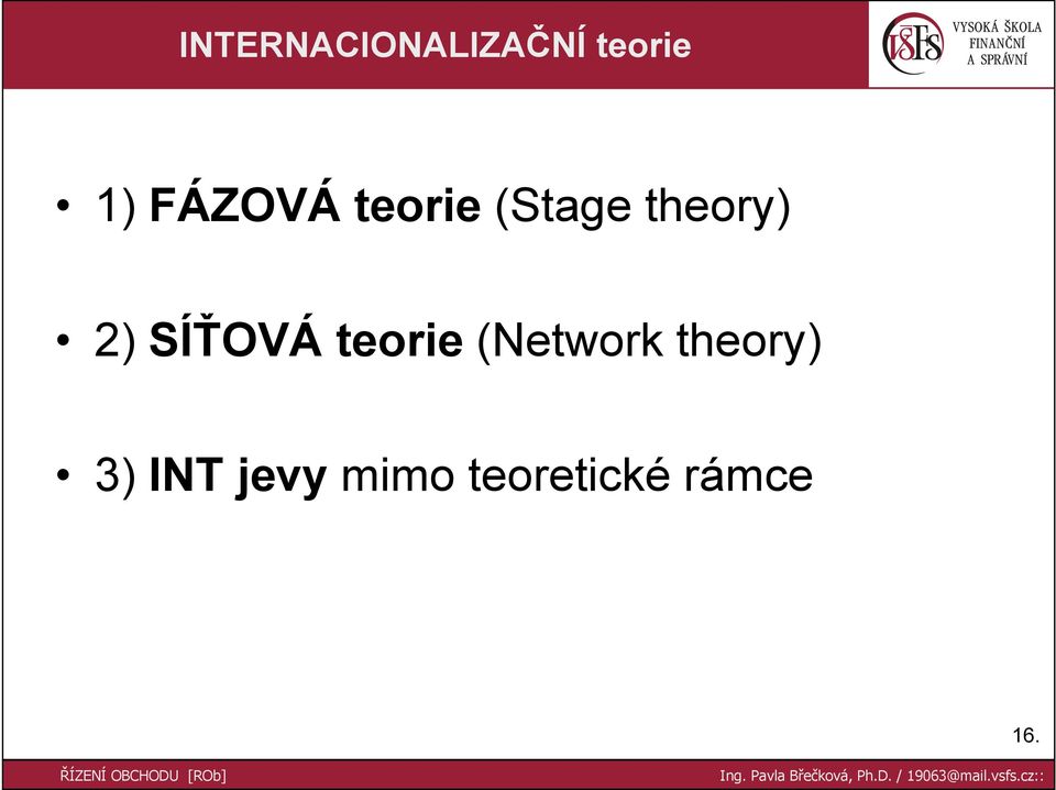 SÍŤOVÁ teorie (Network theory)