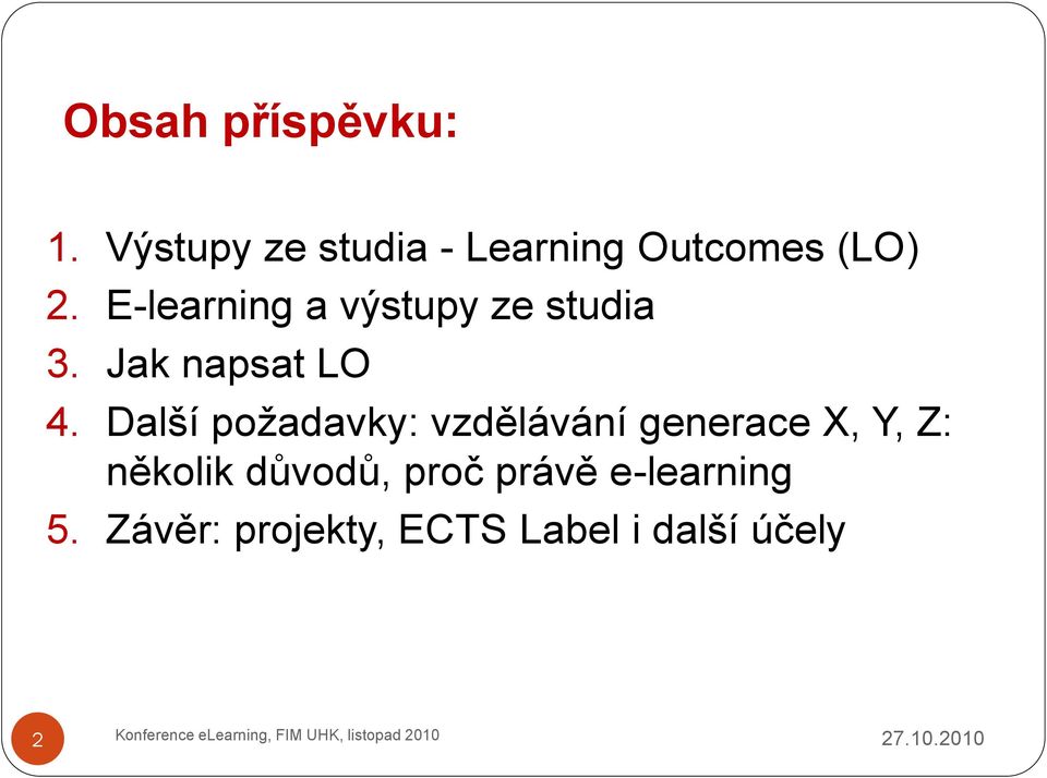 E-learning a výstupy ze studia 3. Jak napsat LO 4.