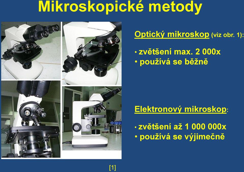 2 000x používá se běžně Elektronový