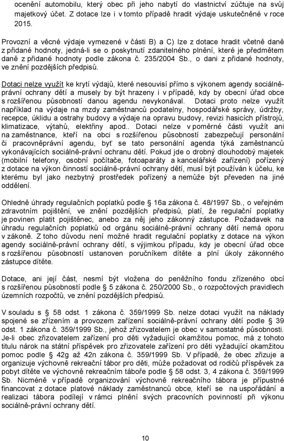 zákona č. 235/2004 Sb., o dani z přidané hodnoty, ve znění pozdějších předpisů.