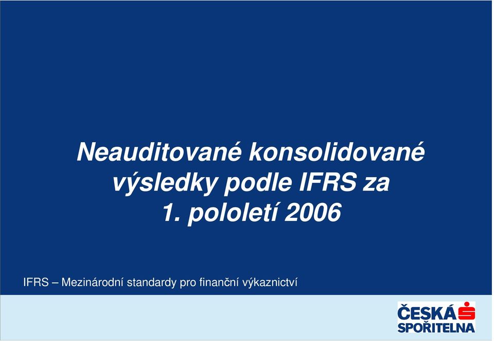 pololetí 2006 IFRS