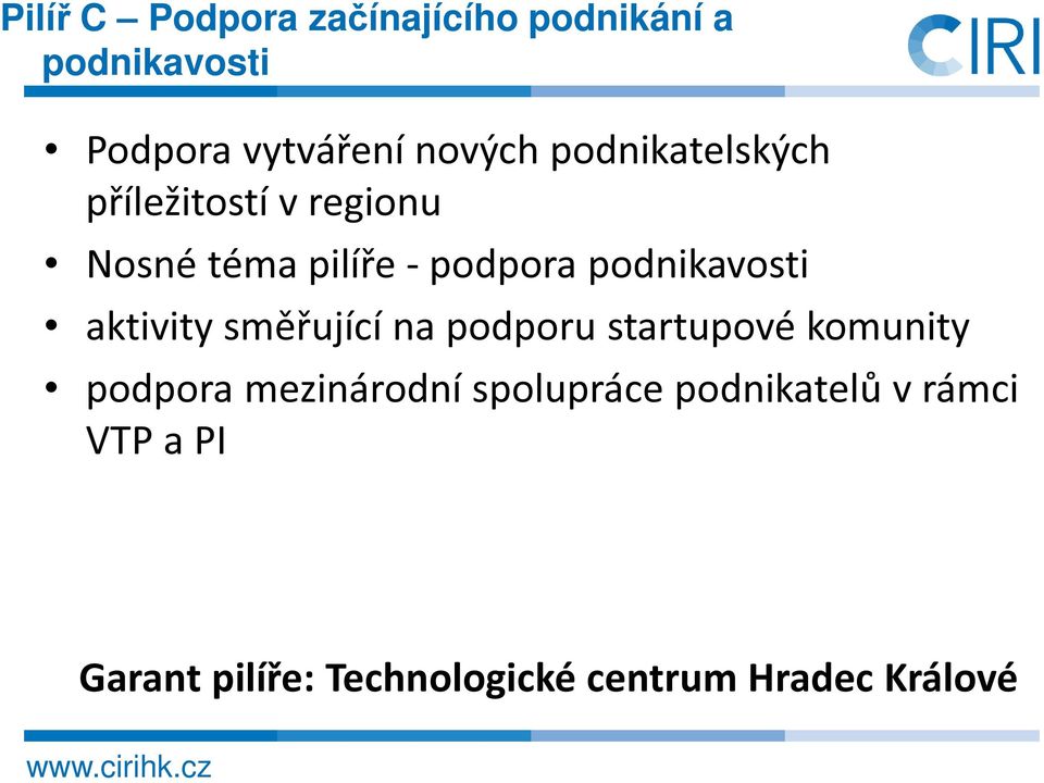 aktivity směřující na podporu startupové komunity podpora mezinárodní