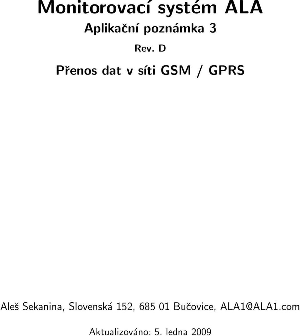 D Přenos dat v síti GSM / GPRS Aleš