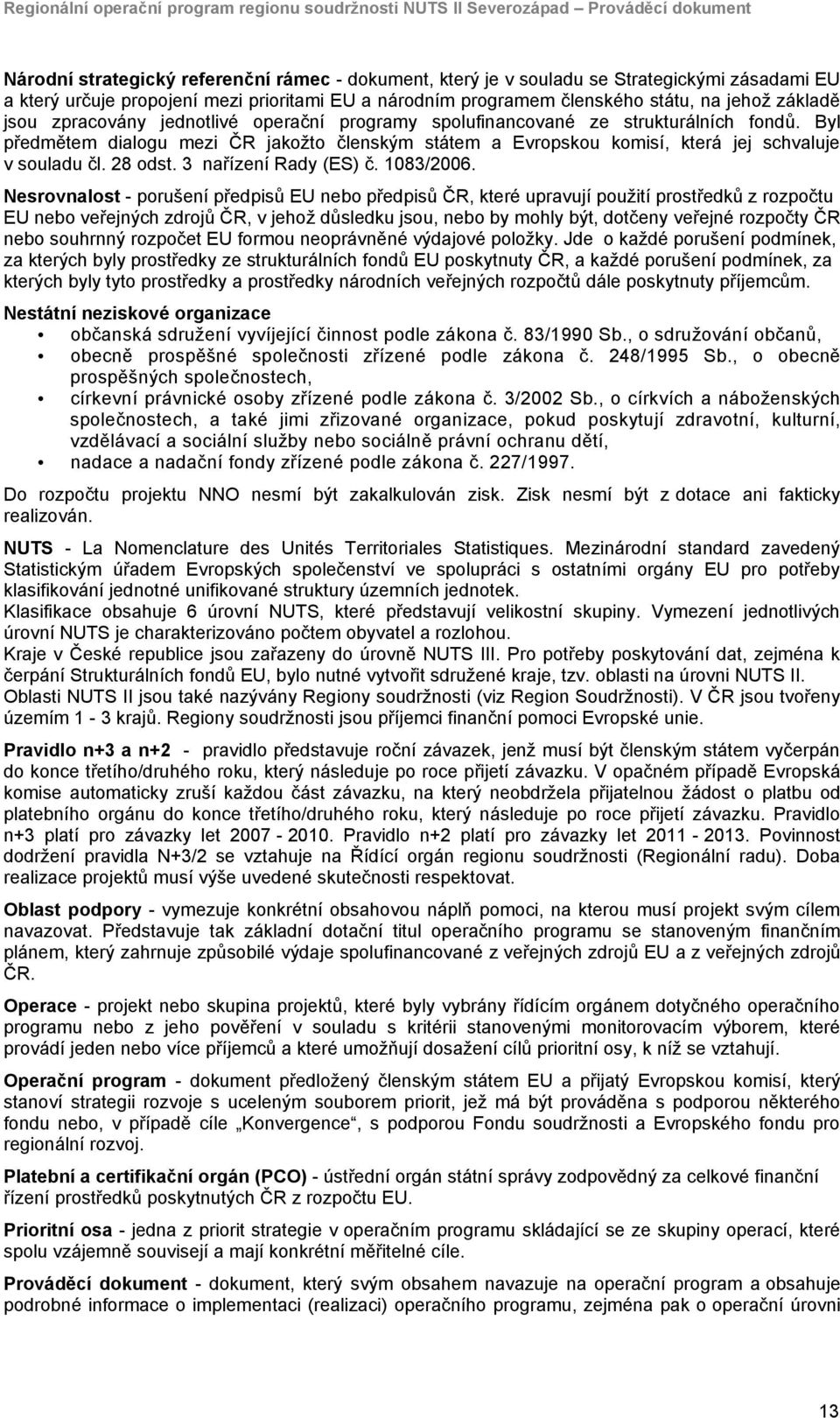 28 odst. 3 nařízení Rady (ES) č. 1083/2006.