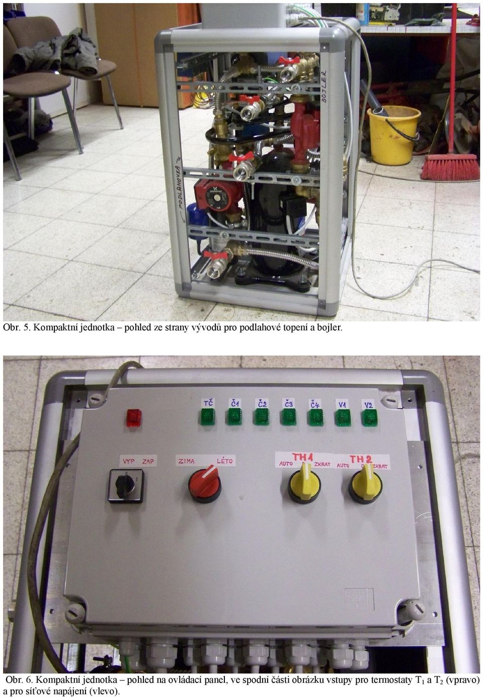 topení a bojler. Obr. 6.