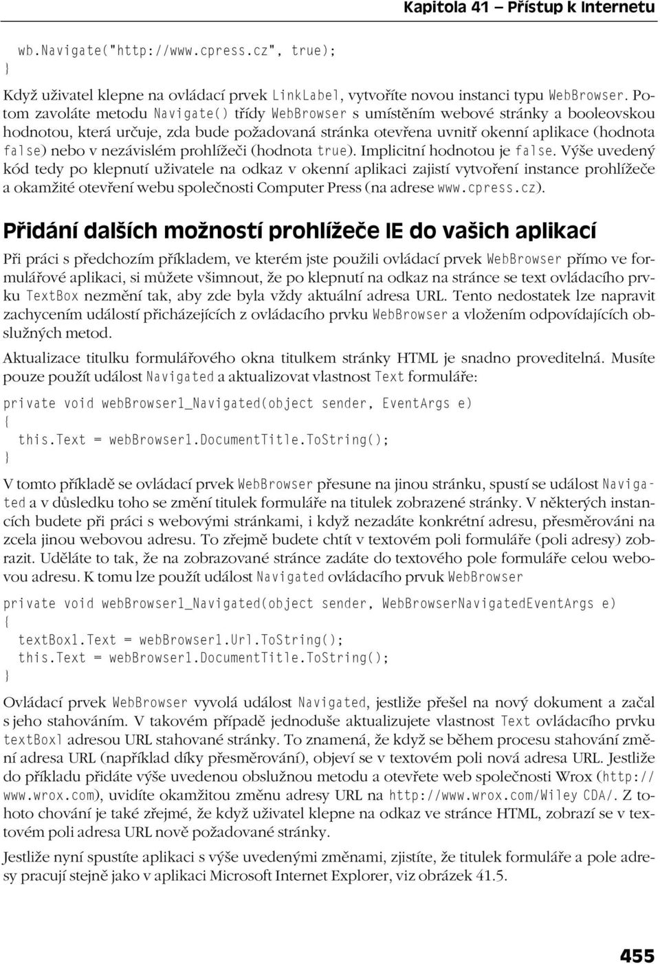 nezávislém prohlížeči (hodnota true). Implicitní hodnotou je false.