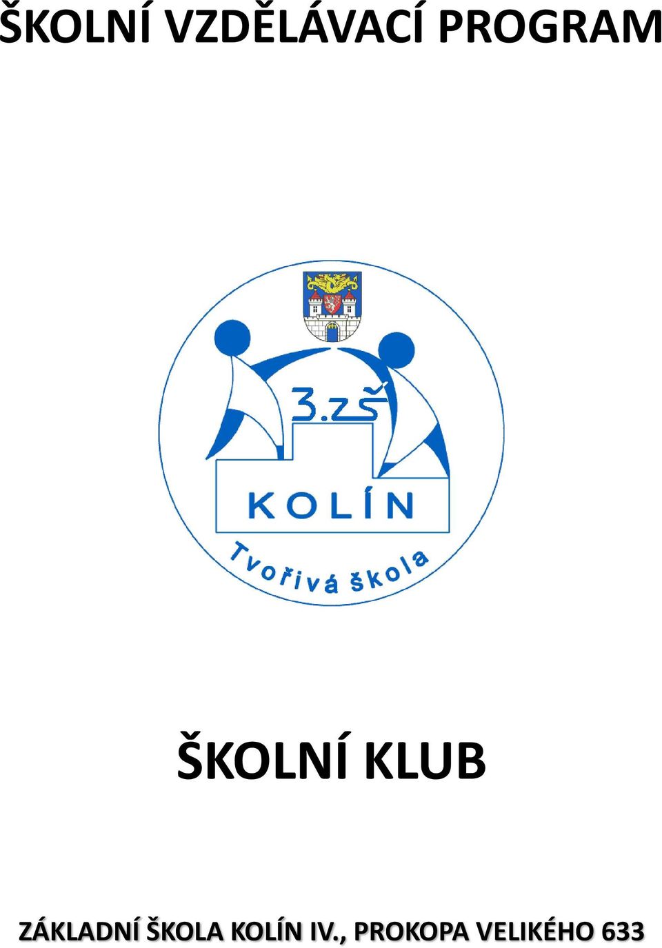 ZÁKLADNÍ ŠKOLA KOLÍN