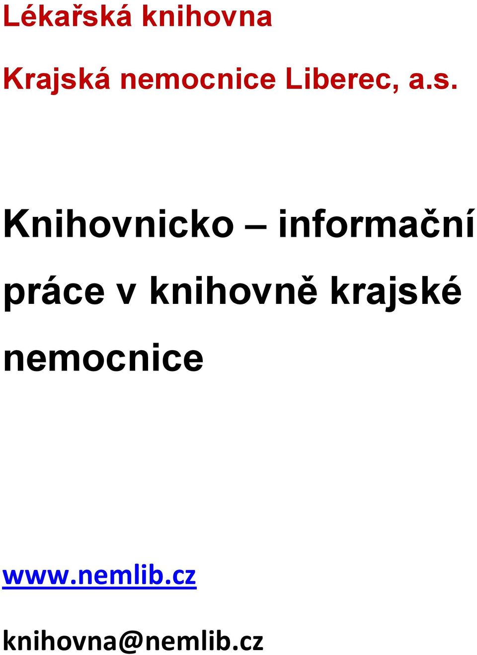 Knihovnicko informační práce v