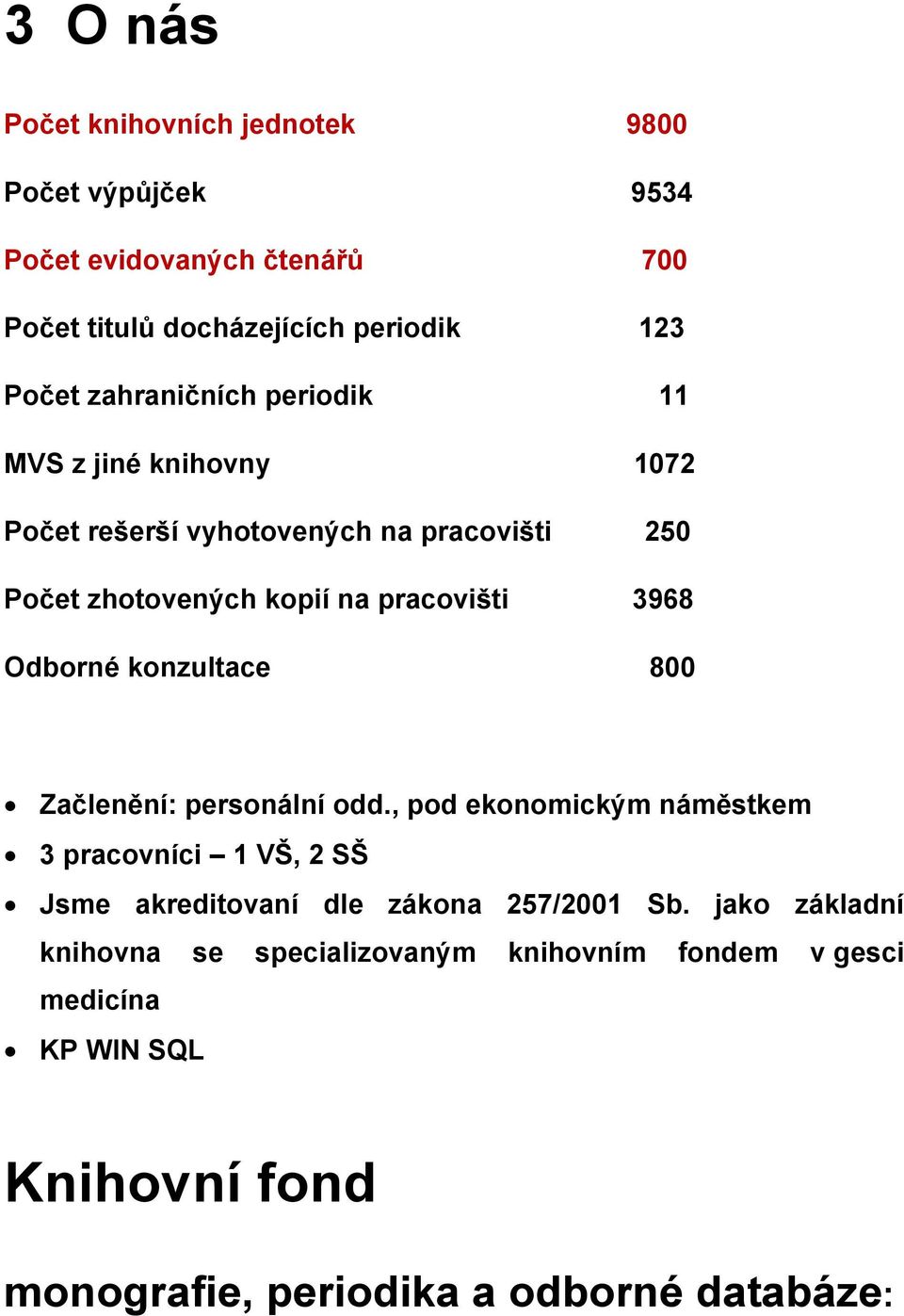 Odborné konzultace 800 Začlenění: personální odd.