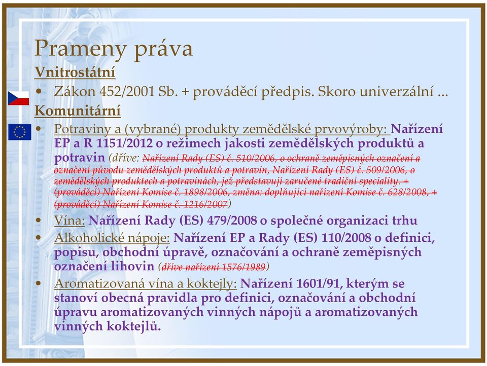 510/2006, o ochraně zeměpisných označení a označení původu zemědělských produktů a potravin, Nařízení Rady (ES) č.