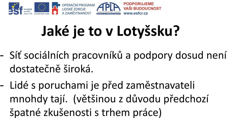 dostatečně široká.