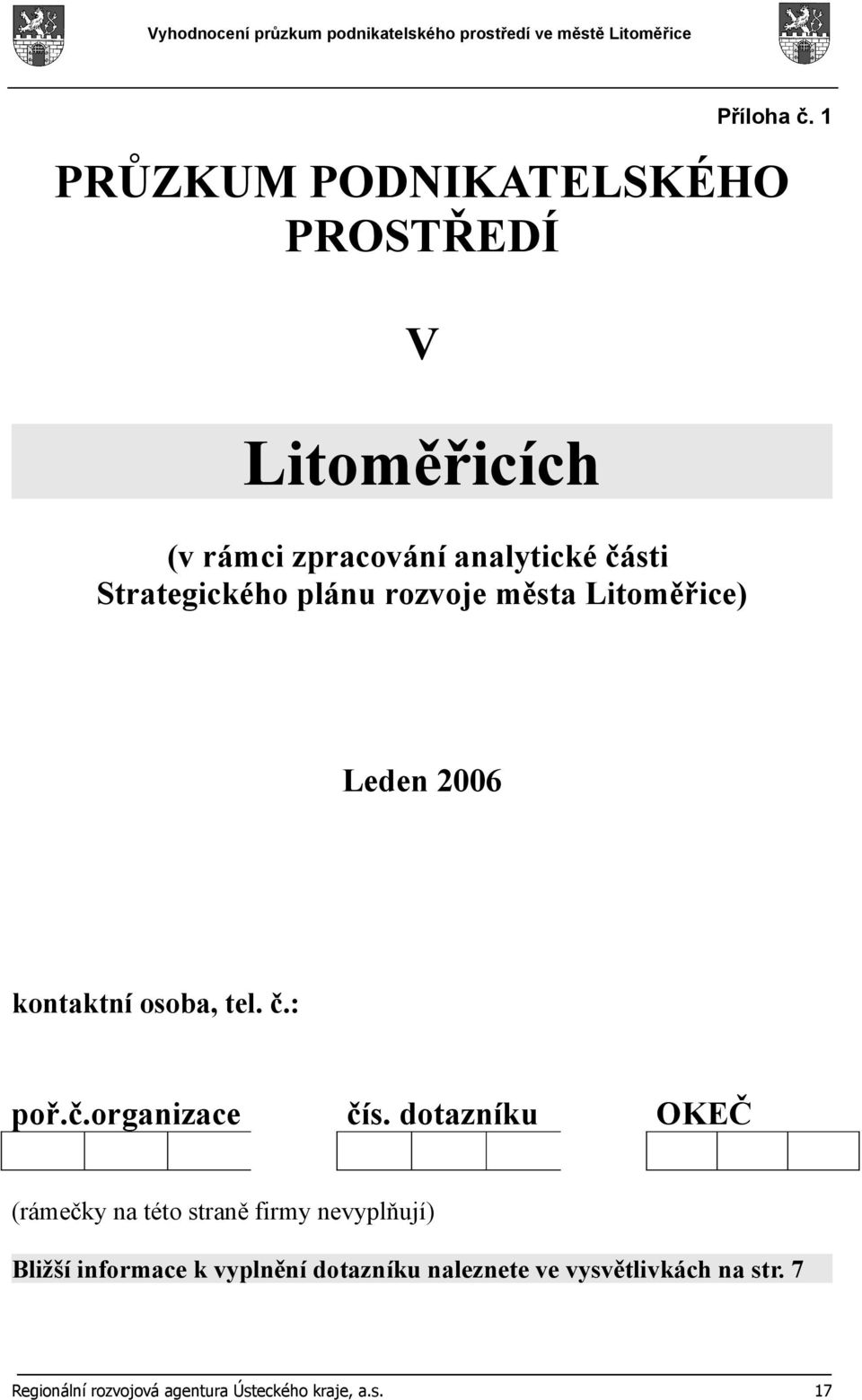 Strategického plánu rozvoje města Litoměřice) Leden 2006 kontaktní osoba, tel. č.: poř.č.organizace čís.