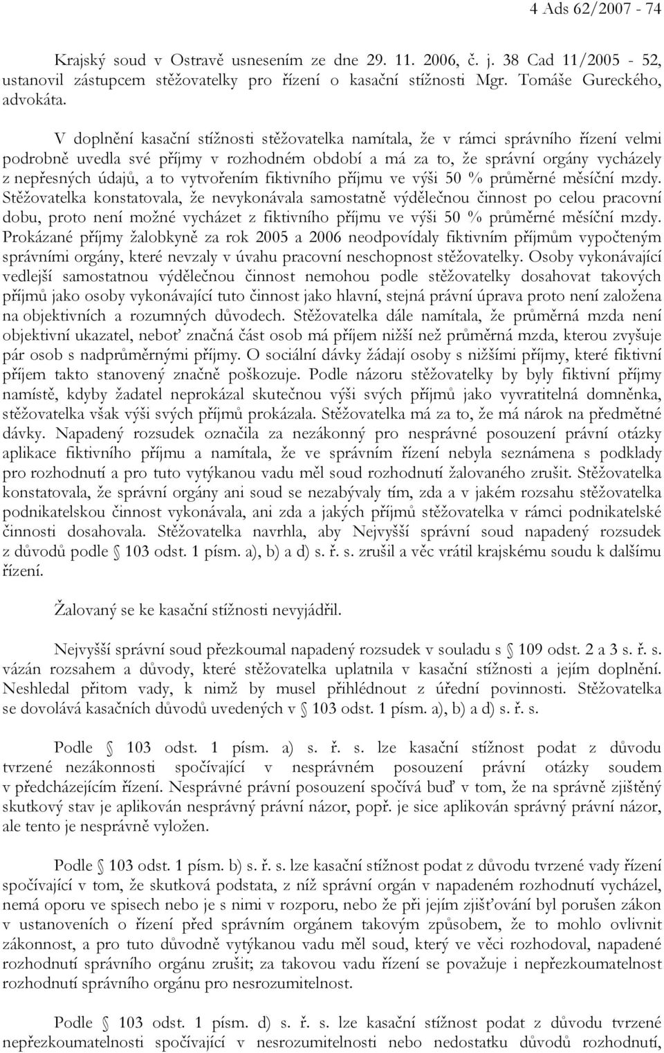 vytvořením fiktivního příjmu ve výši 50 % průměrné měsíční mzdy.