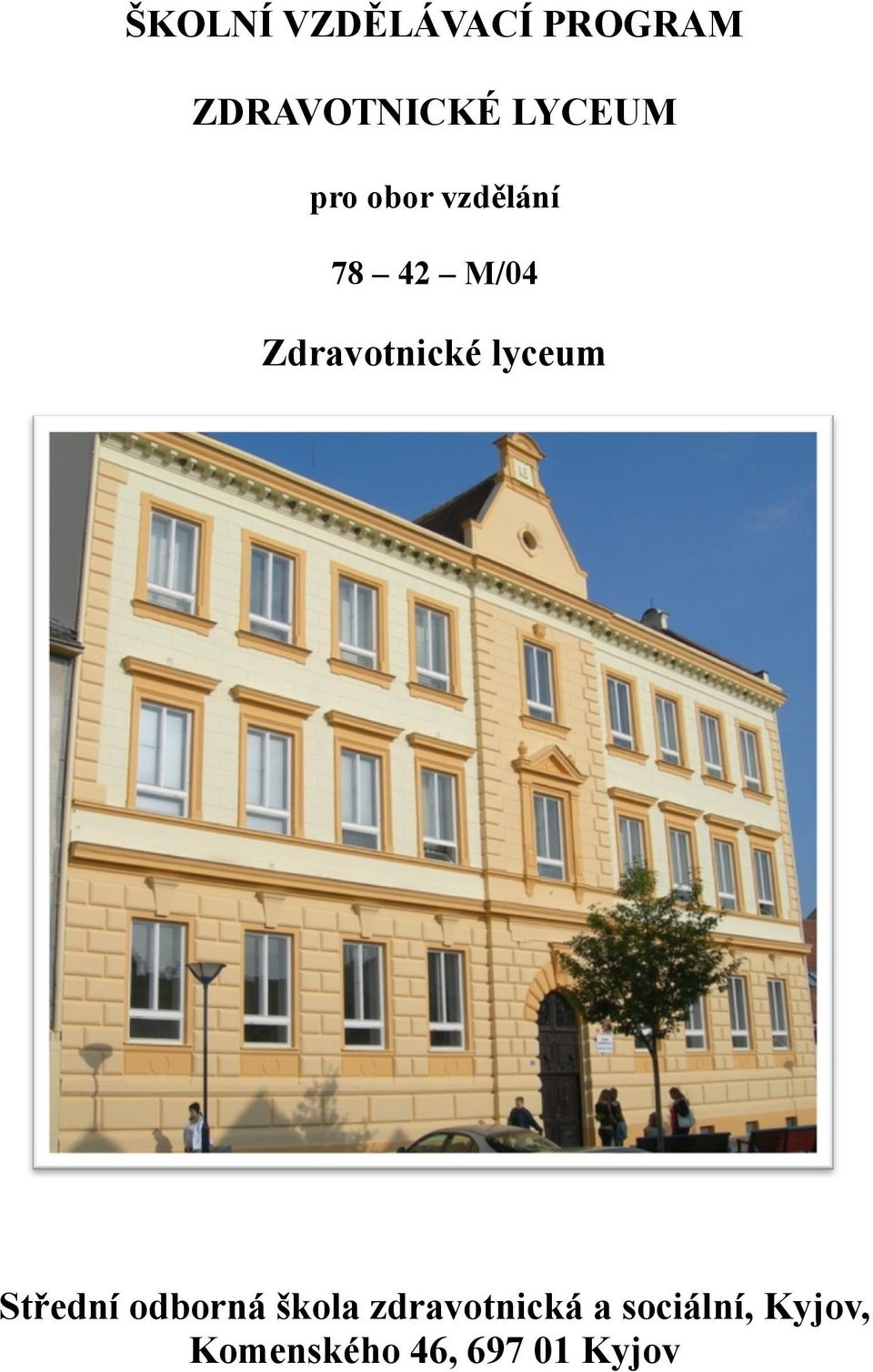 Zdravotnické lyceum Střední odborná škola