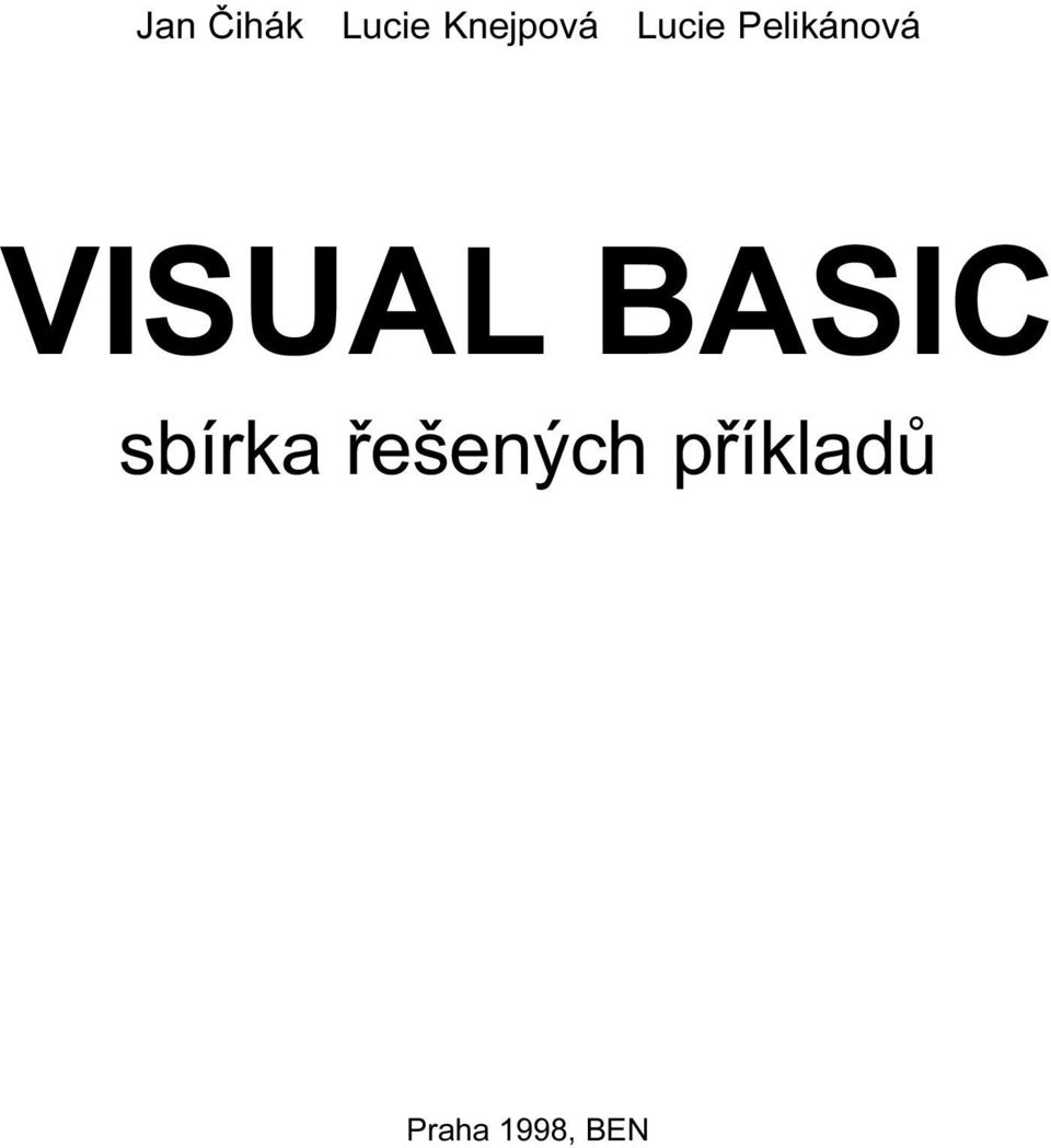 Pelikánová VISUAL BASIC