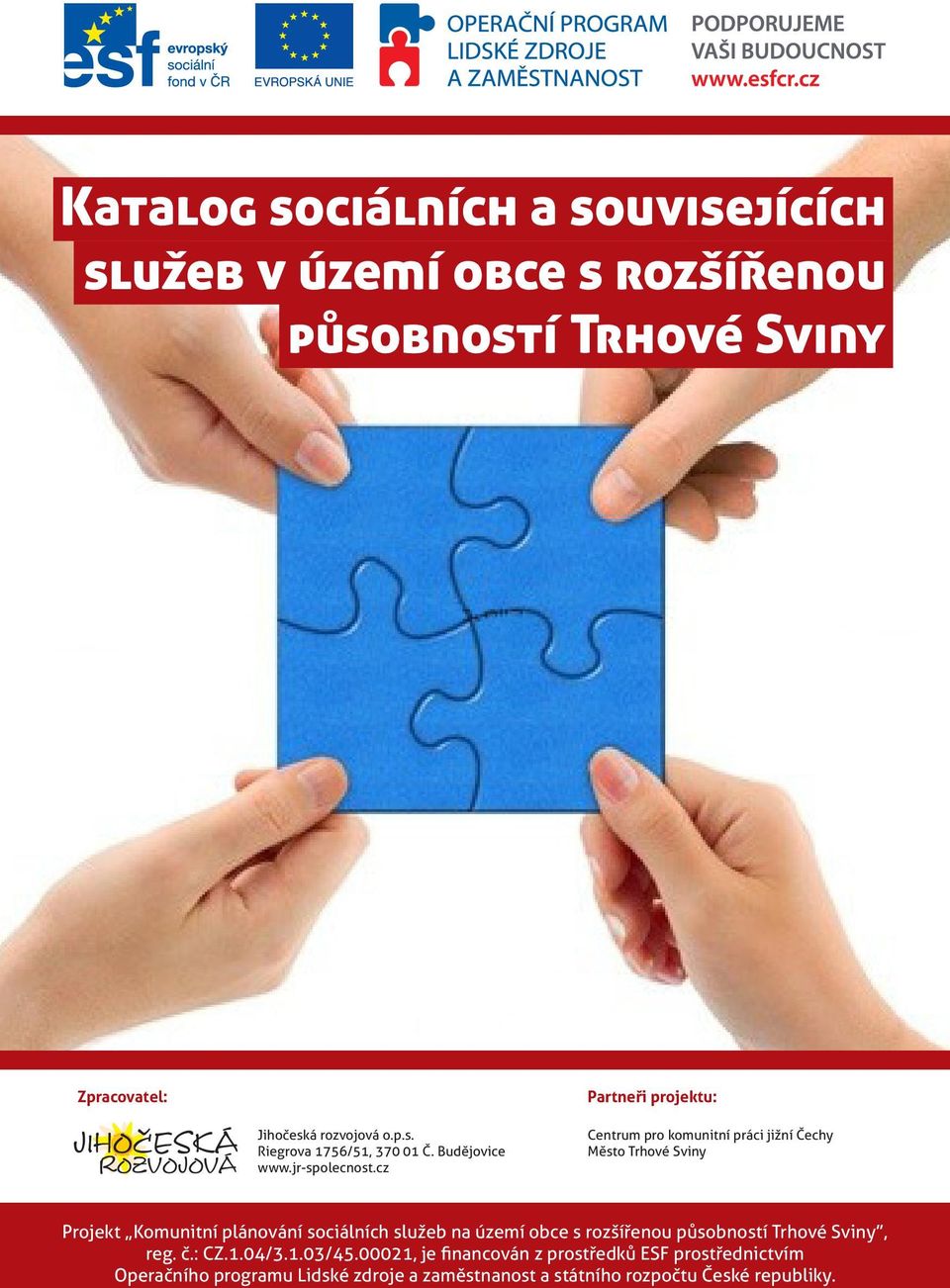 cz Centrum pro komunitní práci jižní Čechy Město Trhové Sviny Projekt Komunitní plánování sociálních služeb na území obce s