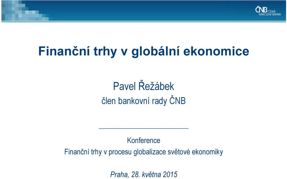 Konference Finanční trhy v procesu