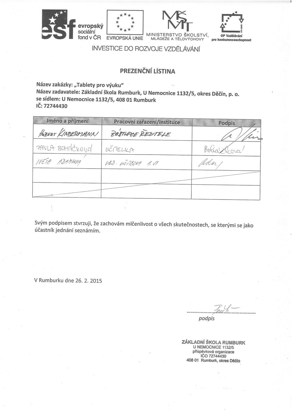 zadavatele: Zdkladni Skola Rumburk, U Nemocnice se sidf em: U Nemocnice LL32l5, 4Og 01 Rumburk \d7274443o t-l OP Vzd6l6v6nf konkurenceschopno6t 1,L3215, ok