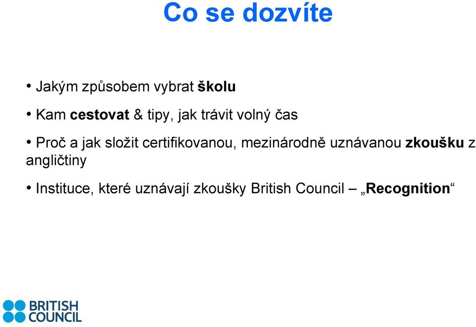 certifikovanou, mezinárodně uznávanou zkoušku z