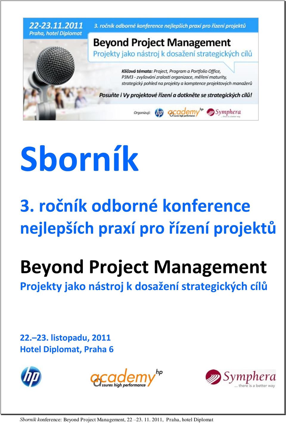 řízení projektů Beyond Project Management Projekty