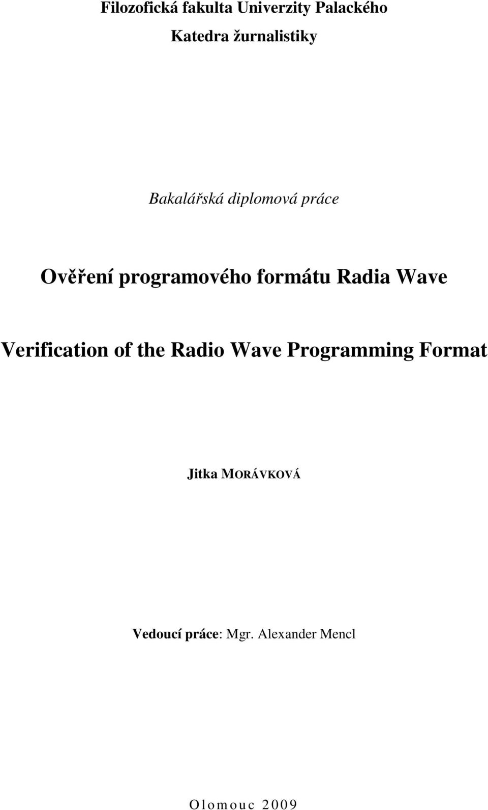 Wave Verification of the Radio Wave Programming Format Jitka